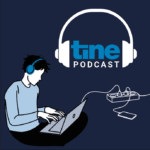 tine Podcast